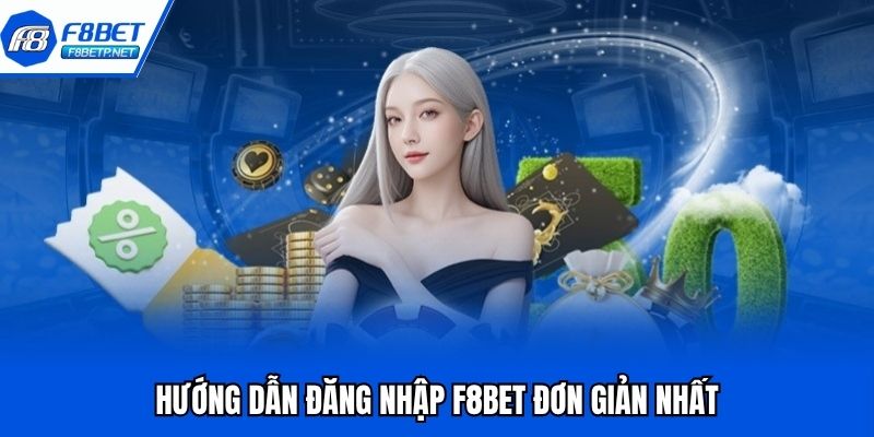 Đăng Nhập F8bet - Mở Ra Không Gian Cá Cược Chuyên Nghiệp Đăng nhập F8bet cấp tốc chỉ cần 2 bước