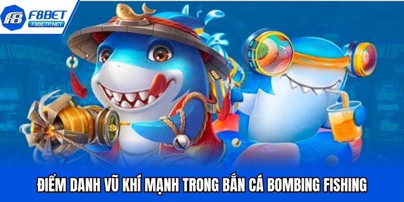 Bắn Cá Bombing Fishing - Tiêu Diệt Boss, Nhận Thưởng Khủng Điểm danh vũ khí mạnh trong bắn cá bombing fishing