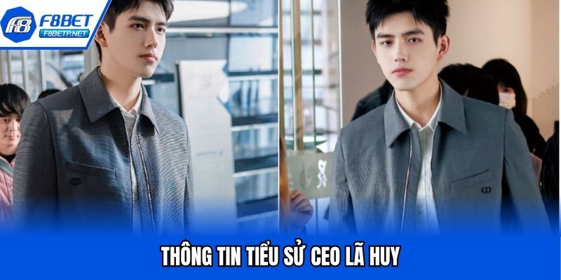Lã Huy CEO Đứng Sau Thành Công Nhà Cái Triệu Đô F8bet Profile CEO Lã Huy nhà sáng lập thương hiệu cá cược