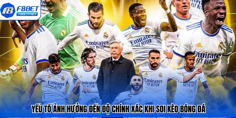 Soi Kèo Bóng Đá Chuẩn Từng Trận – Dễ Hiểu, Dễ Ăn Tiền Yếu tố ảnh hưởng đến độ chính xác khi soi kèo bóng đá